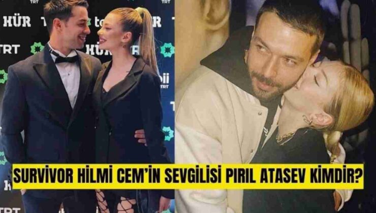 Survivor Hilmicem Sevgilisi P R L Atasev Kimdir Nerelidir Ve Ka