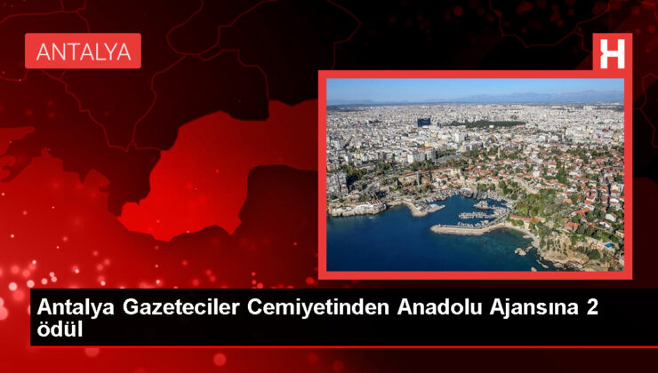 Anadolu Ajansı Gazetecileri, Antalya Basın Ödüllerinde Başarılarıyla Parladı