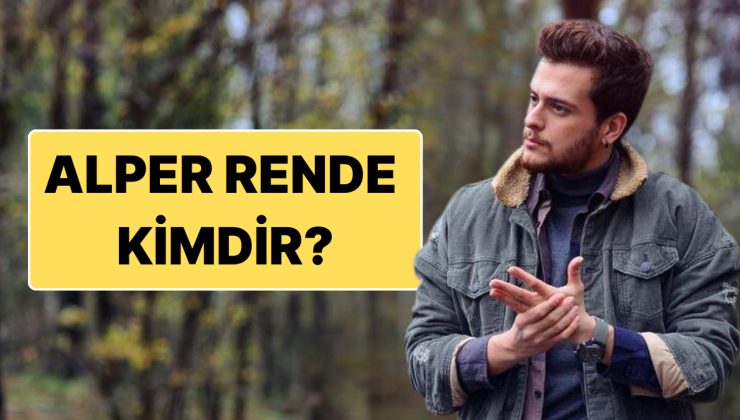 Alper Rende: Sosyal Medya Fenomeni ve İçerik Üreticisi