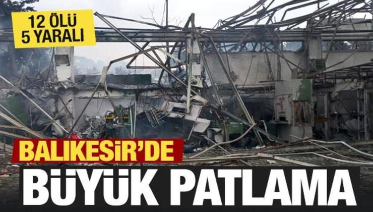 Balıkesir Karesi’de Fabrikada Meydana Gelen Patlama: 12 Ölü, 4 Yaralı