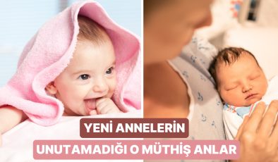 Ebeveyn Olmanın Unutulmaz Anları