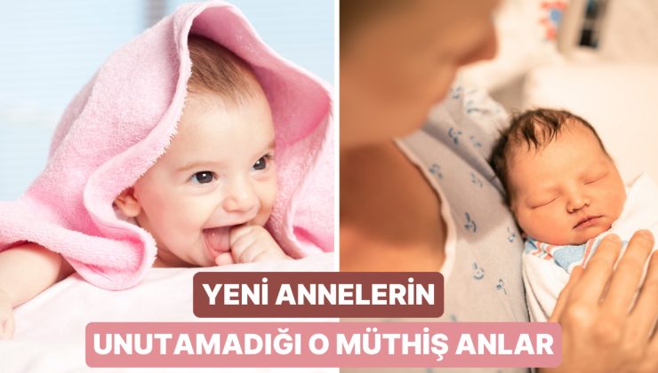 Ebeveyn Olmanın Unutulmaz Anları