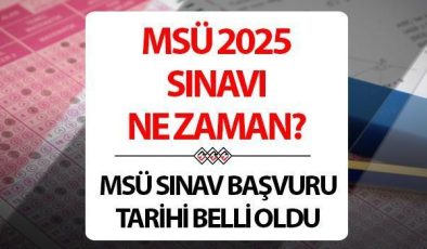 MSÜ 2025 Sınav Tarihleri ve Başvuru Bilgileri