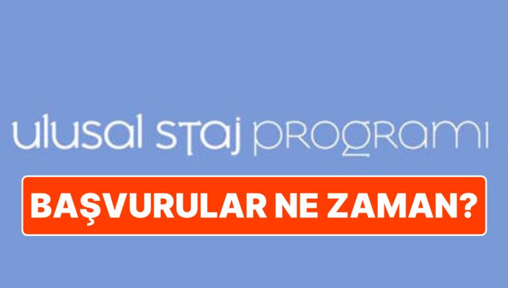 Ulusal Staj Programı 2025 Başvuru Süreci Hakkında Bilgiler