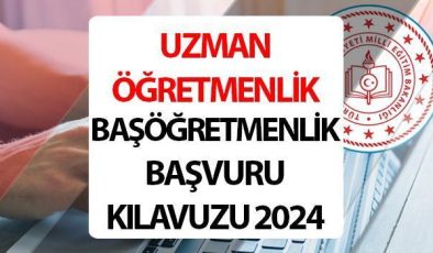 Uzman Öğretmenlik 2025 Bilgileri ve Başvuru Süreci