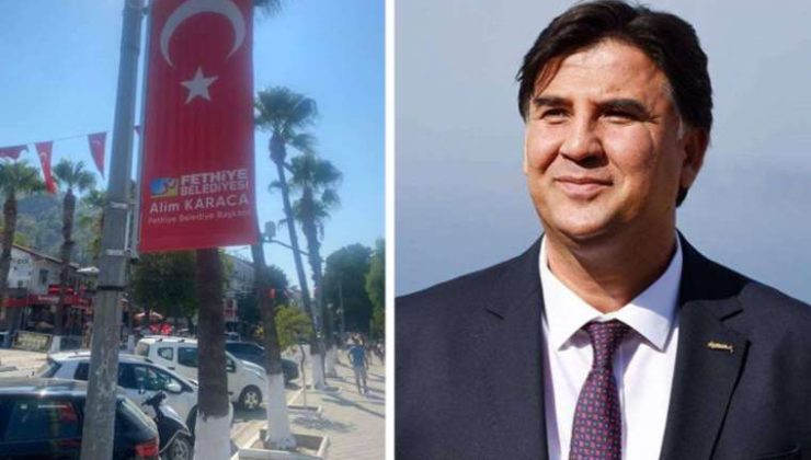 Fethiye Belediye Başkanı Alim Karaca’nın Bayrak Tartışması