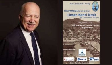 İzmir’de Philip Mansel ile Liman Kenti İzmir Söyleşisi