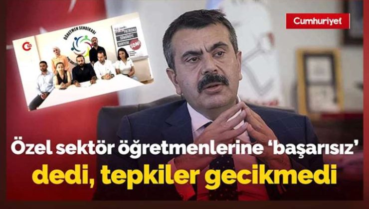 Özel Sektör Öğretmenleri Sendikası’ndan Bakan Tekin’e Sert Tepki