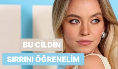 Sydney Sweeney’in Cilt Bakım Sırları